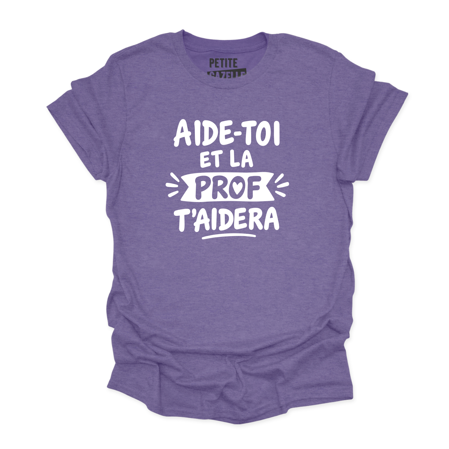 T-SHIRT COL ROND | Aide-toi et la prof t'aidera