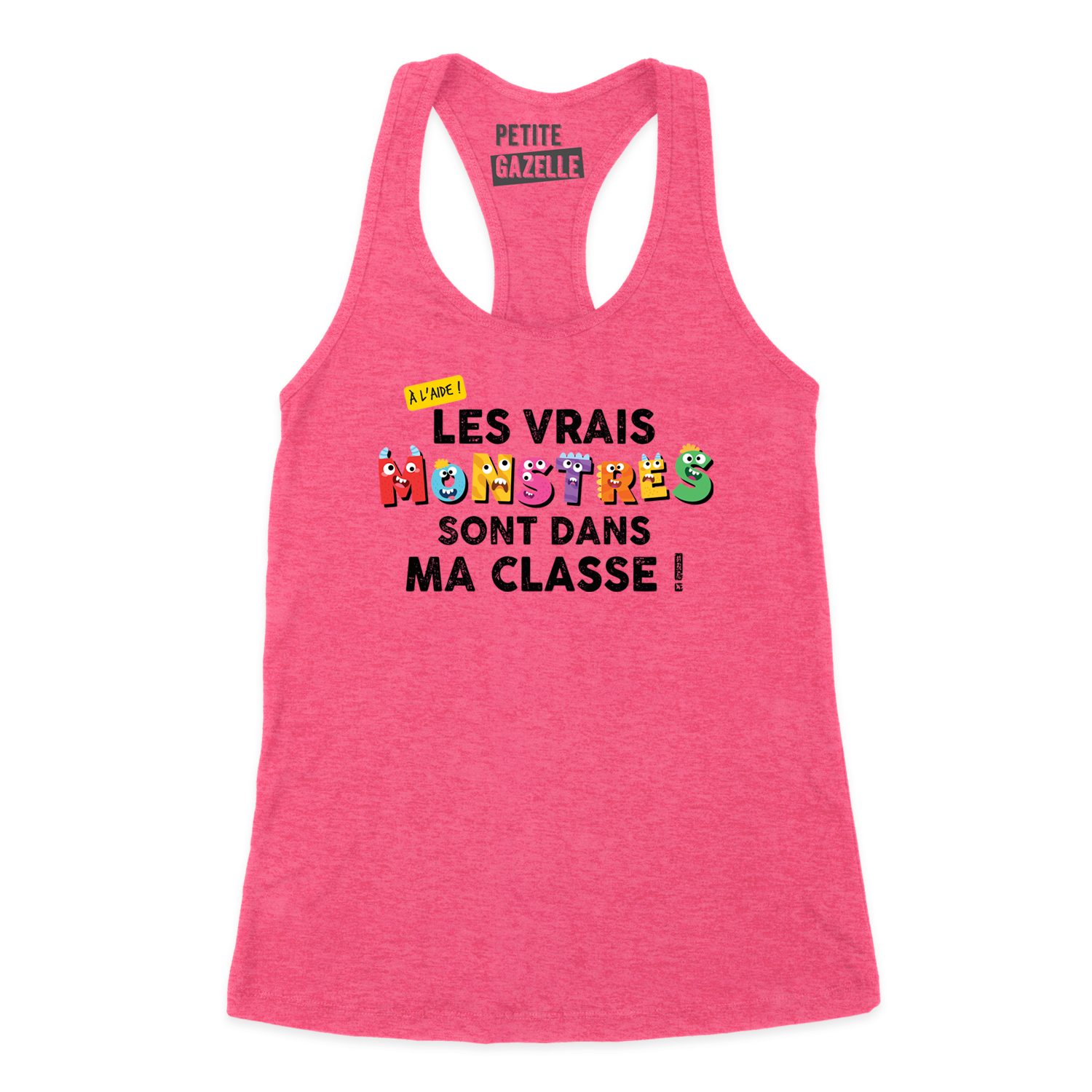 CAMISOLE | Les vrais monstres sont dans ma classe !