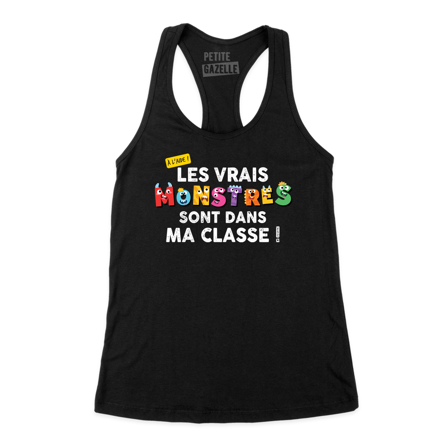 CAMISOLE | Les vrais monstres sont dans ma classe !