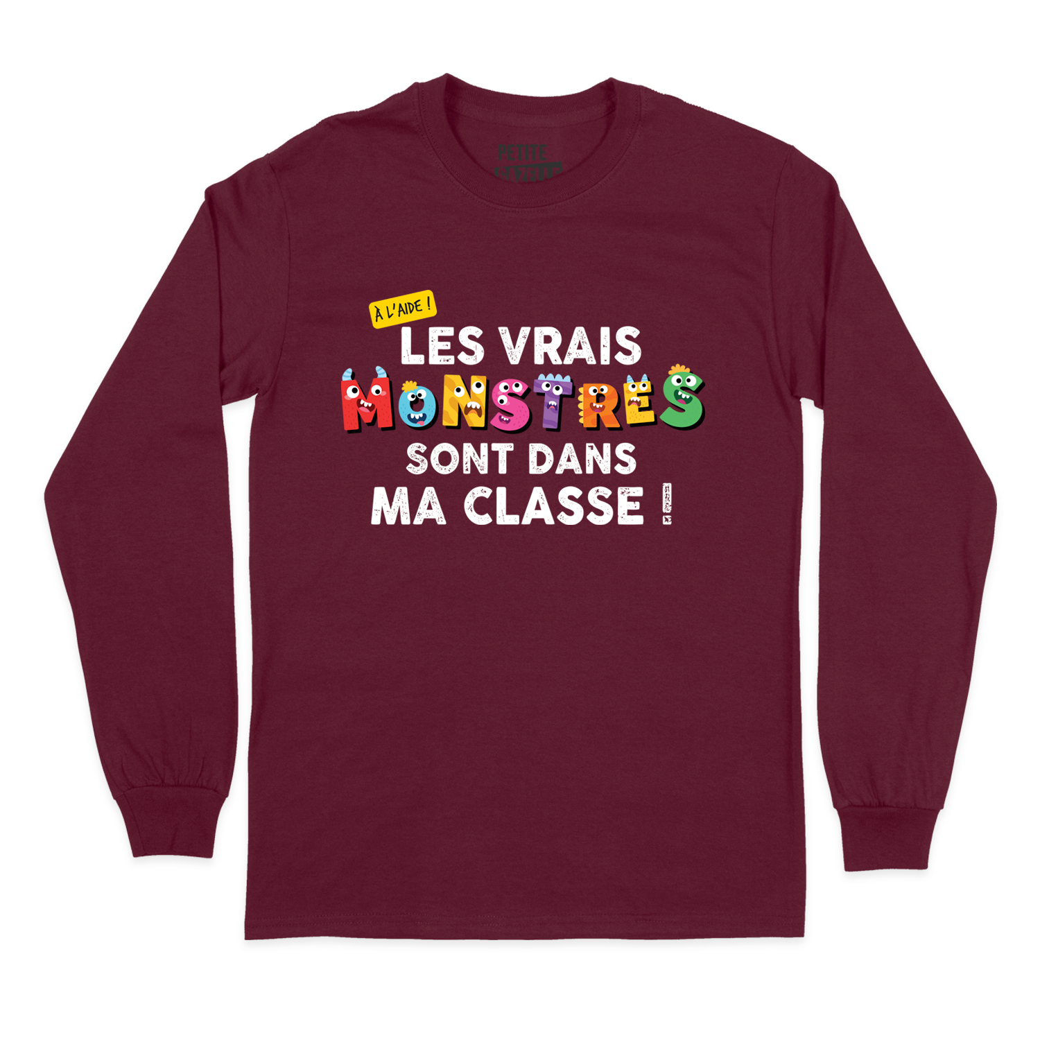T-SHIRT À MANCHES LONGUES | Les vrais monstres sont dans ma classe !