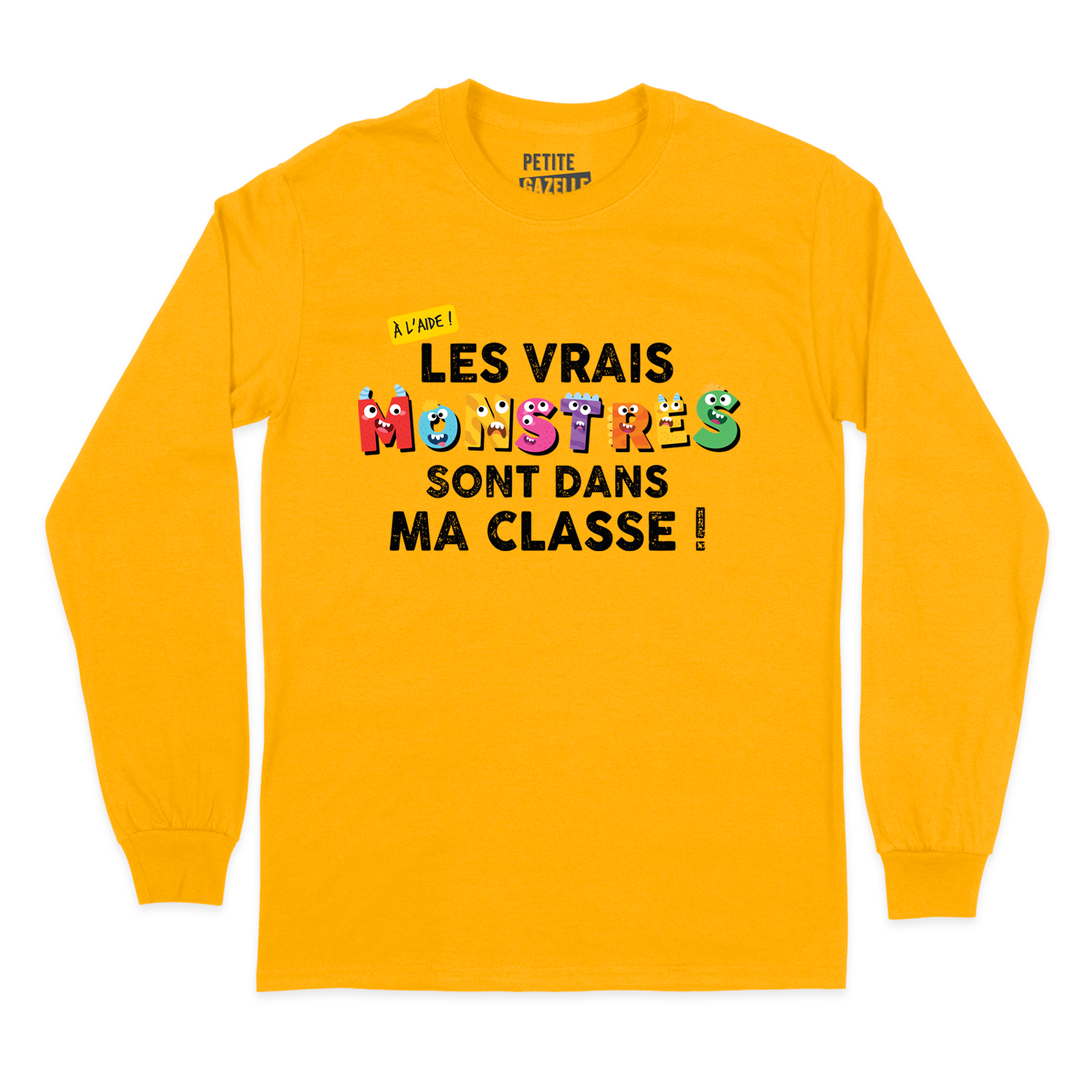 T-SHIRT À MANCHES LONGUES | Les vrais monstres sont dans ma classe !