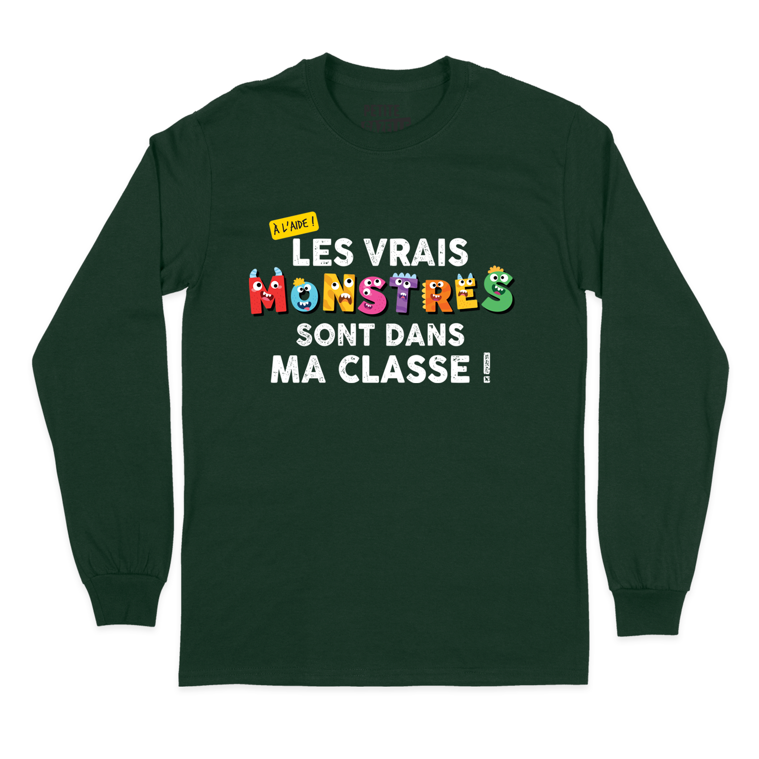 T-SHIRT À MANCHES LONGUES | Les vrais monstres sont dans ma classe !