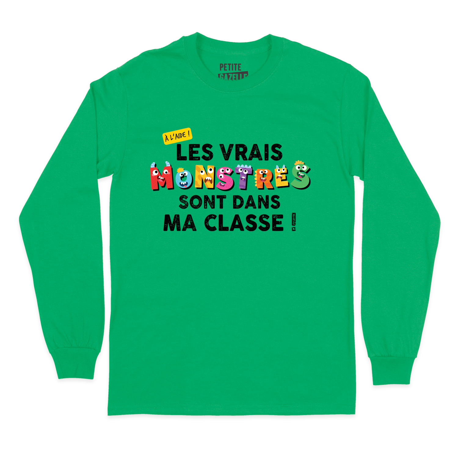 T-SHIRT À MANCHES LONGUES | Les vrais monstres sont dans ma classe !