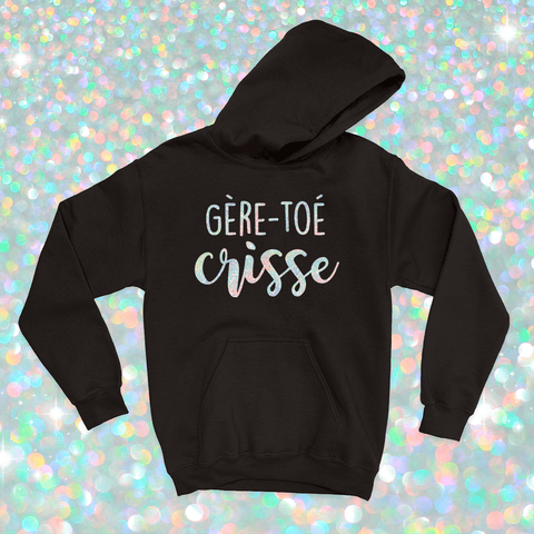 HOODIE | Gère - toé crisse (Holographique) - Coton Ouaté à Capuchon - Petite Gazelle Atelier