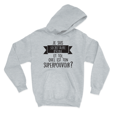 HOODIE | Je suis secrétaire d'école, et toi quel est ton superpouvoir ? - Coton Ouaté à Capuchon - Petite Gazelle Atelier