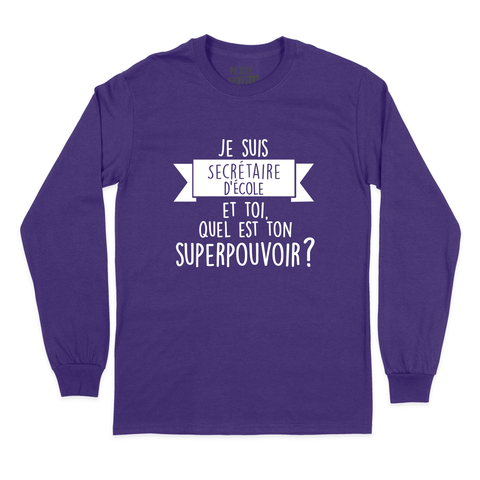 T - SHIRT À MANCHES LONGUES | Je suis secrétaire d'école, et toi quel est ton superpouvoir ? - T-Shirt à manches longues - Petite Gazelle Atelier