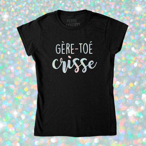 TSHIRT AJUSTÉ | Gère - toé crisse (Holographique) - T-Shirt coupe ajustée - Petite Gazelle Atelier