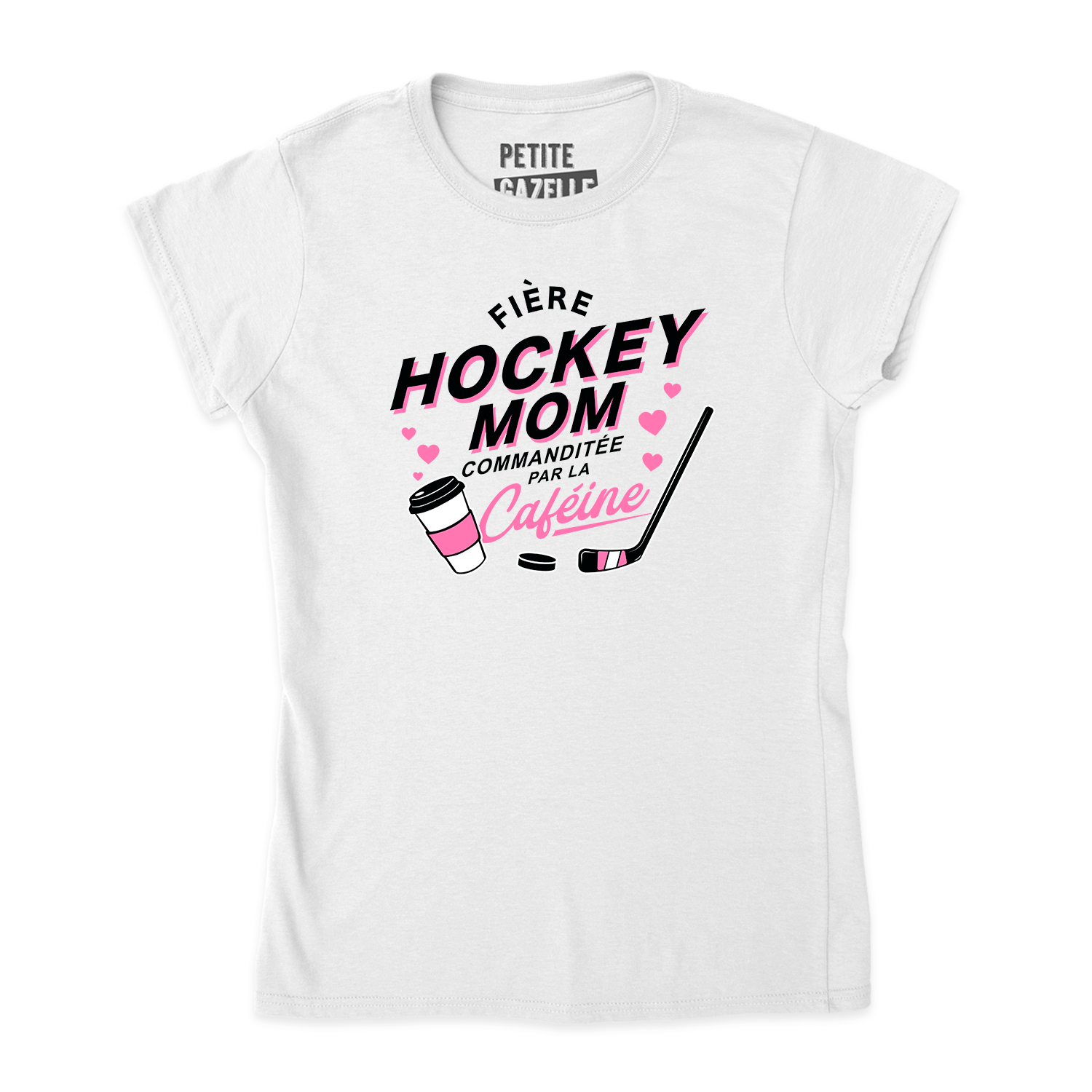 TSHIRT AJUSTÉ | Hockey Mom - Commanditée par la caféine - T-Shirt coupe ajustée - Petite Gazelle Atelier