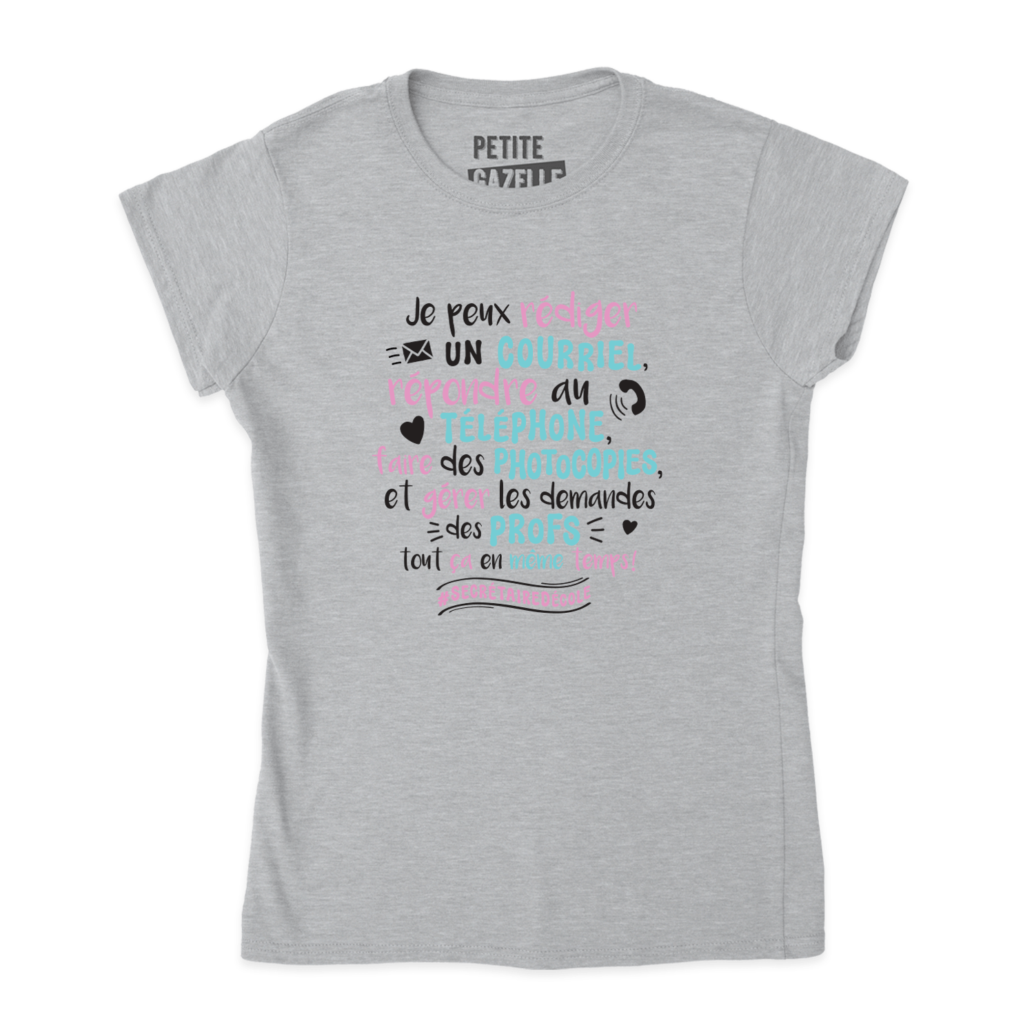 TSHIRT AJUSTÉ | Je peux envoyer un courriel, répondre au téléphone ... - T-Shirt coupe ajustée - Petite Gazelle Atelier