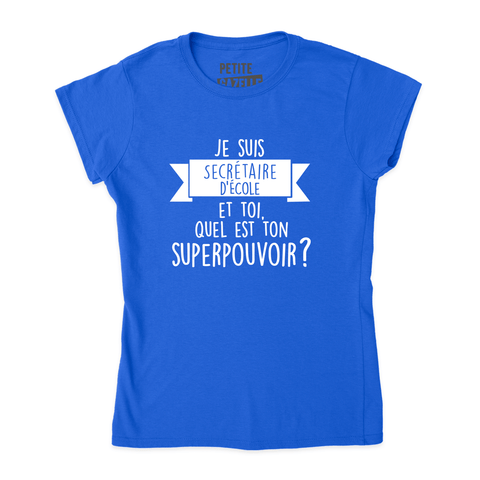 TSHIRT AJUSTÉ | Je suis secrétaire d'école, et toi quel est ton superpouvoir ? - T-Shirt coupe ajustée - Petite Gazelle Atelier