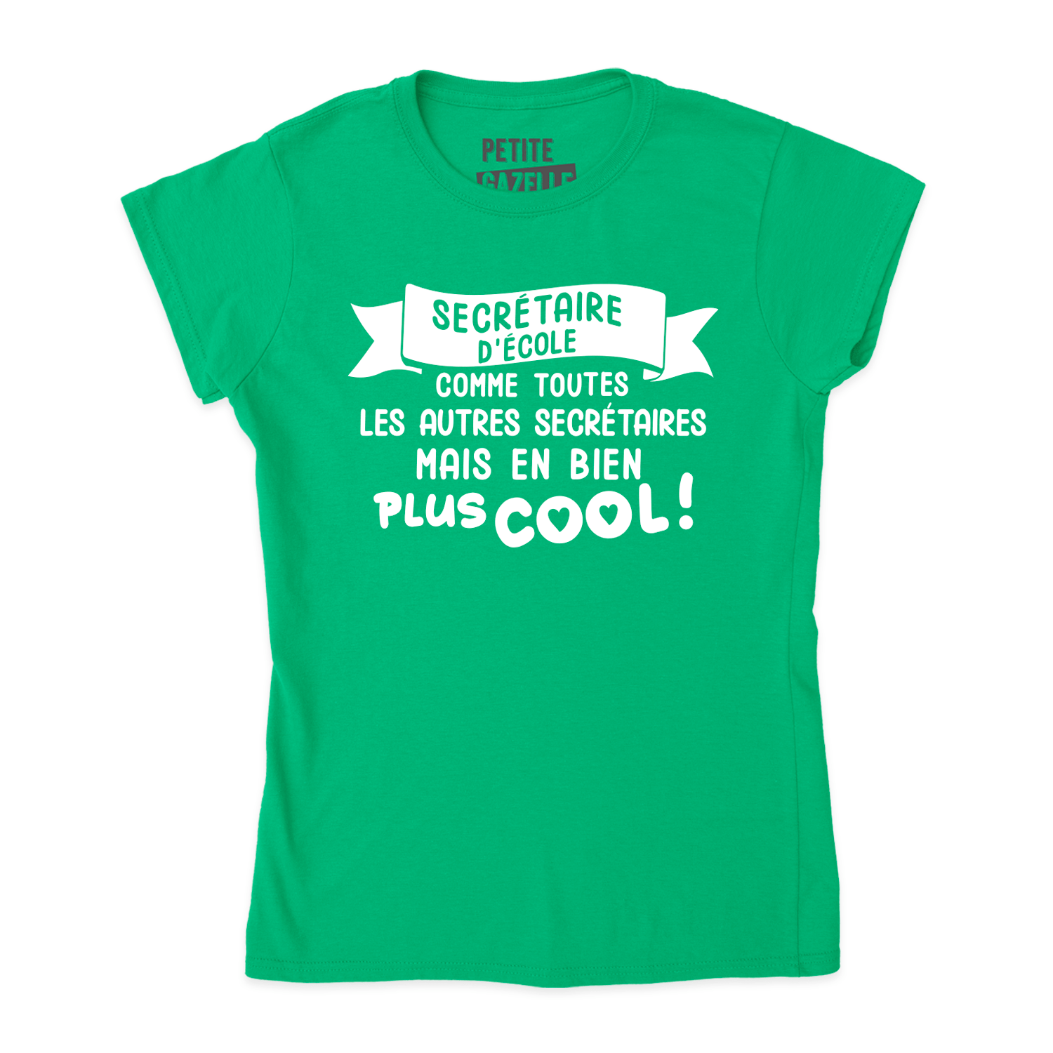 TSHIRT AJUSTÉ | Secrétaire d'école comme toutes les autres secrétaires - T-Shirt coupe ajustée - Petite Gazelle Atelier