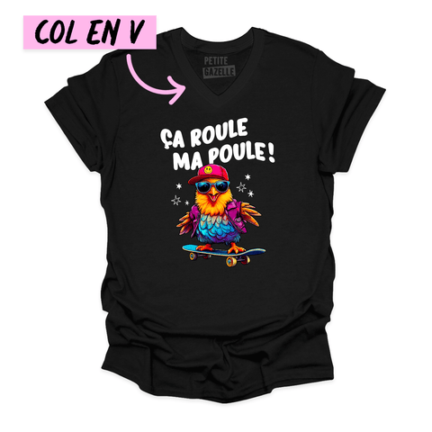 TSHIRT COL en V | Ça roule ma poule ! - T - SHIRT UNISEXE COL en V - Petite Gazelle Atelier