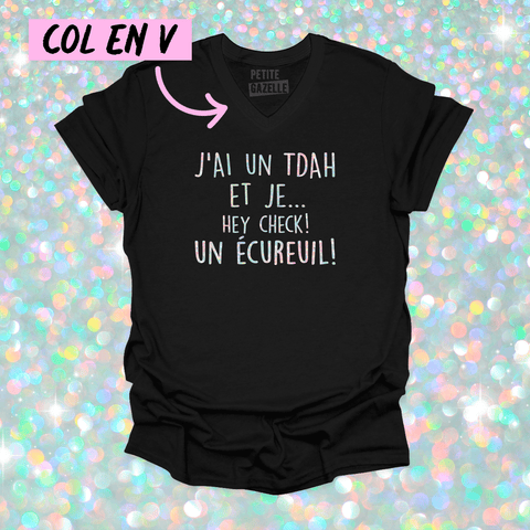 TSHIRT COL en V | J'ai un TDAH (Holographique) - T - SHIRT UNISEXE COL en V - Petite Gazelle Atelier