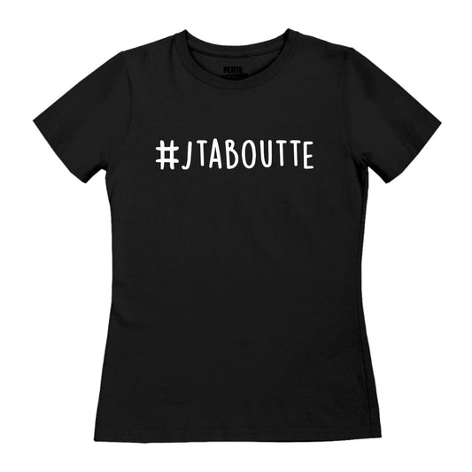 TSHIRT AJUSTÉ | #JTABOUTTE - T-Shirt coupe ajustée - Petite Gazelle Atelier