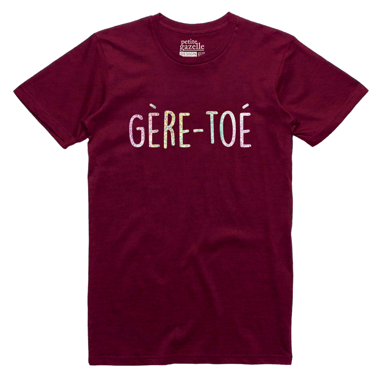 TSHIRT COL ROND | Holographique Gère-toé