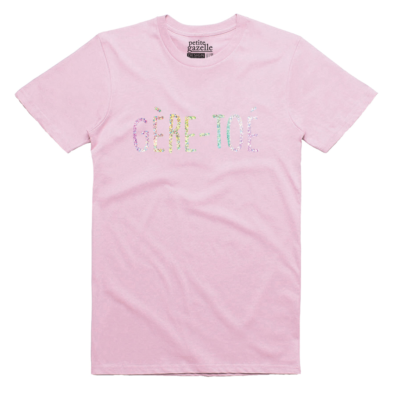 TSHIRT COL ROND | Holographique Gère-toé