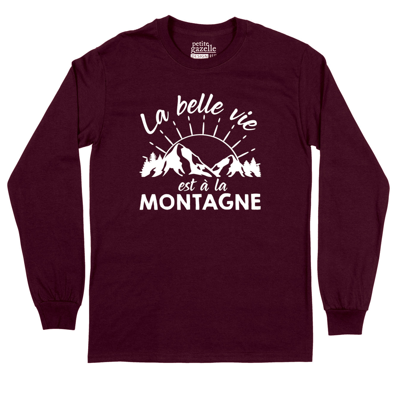 T-Shirt à manches longues | La belle vie est à la montagne