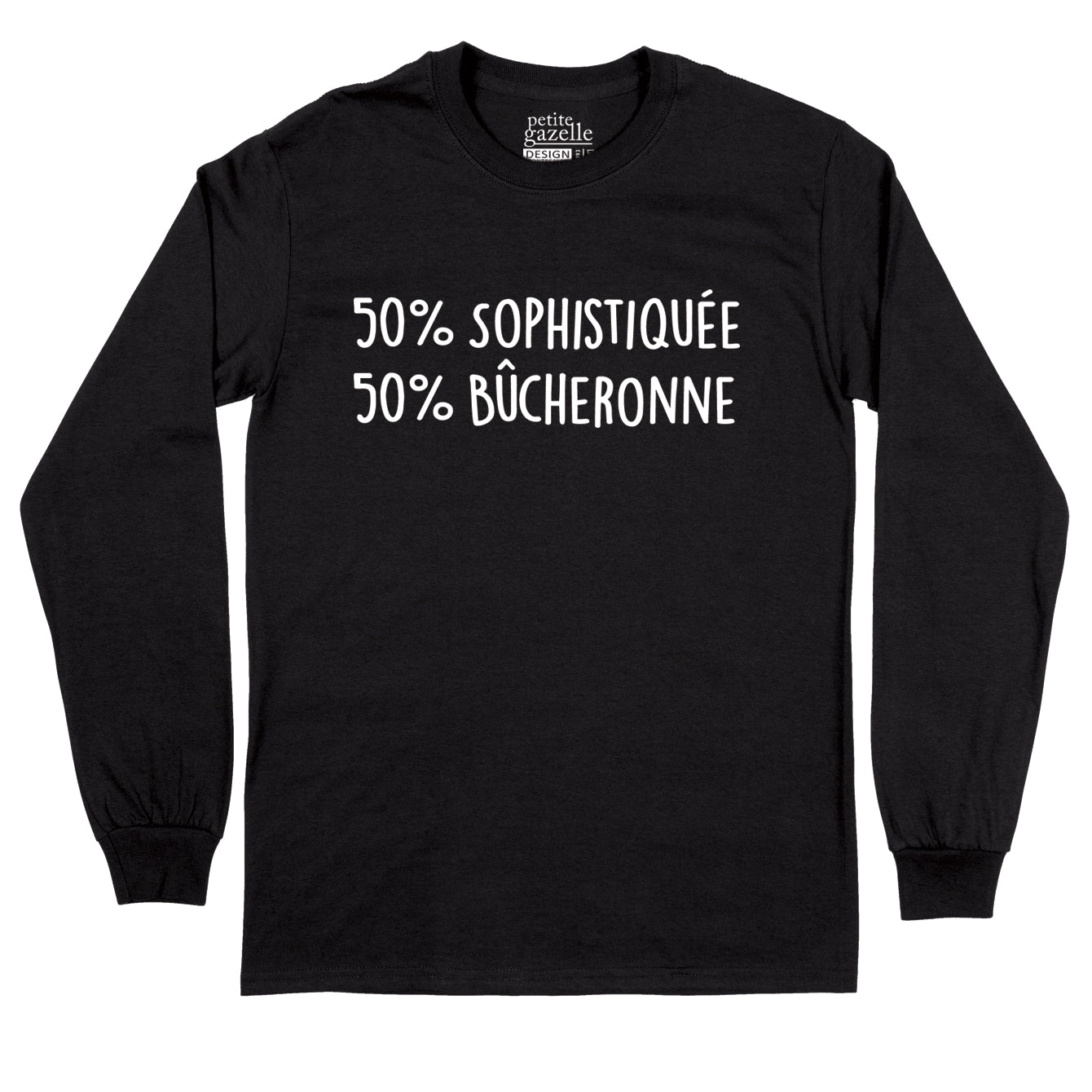 T-Shirt à manches longues | 50% Sophistiquée 50% Bûcheronne