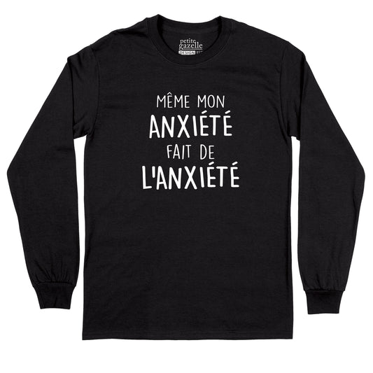 T-Shirt à manches longues | Même mon anxiété fait de l'anxiété - T-Shirt à manches longues - Petite Gazelle Atelier