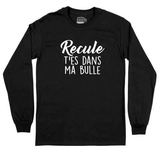 T-Shirt à manches longues | Recule t'es dans ma bulle - T-Shirt à manches longues - Petite Gazelle Atelier
