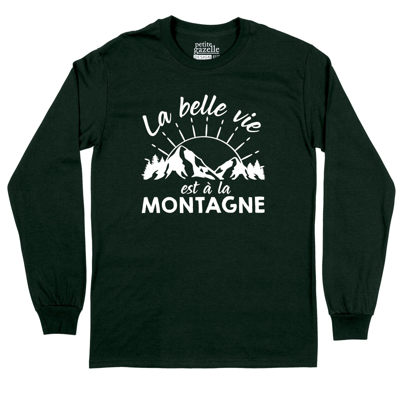 T-Shirt à manches longues | La belle vie est à la montagne
