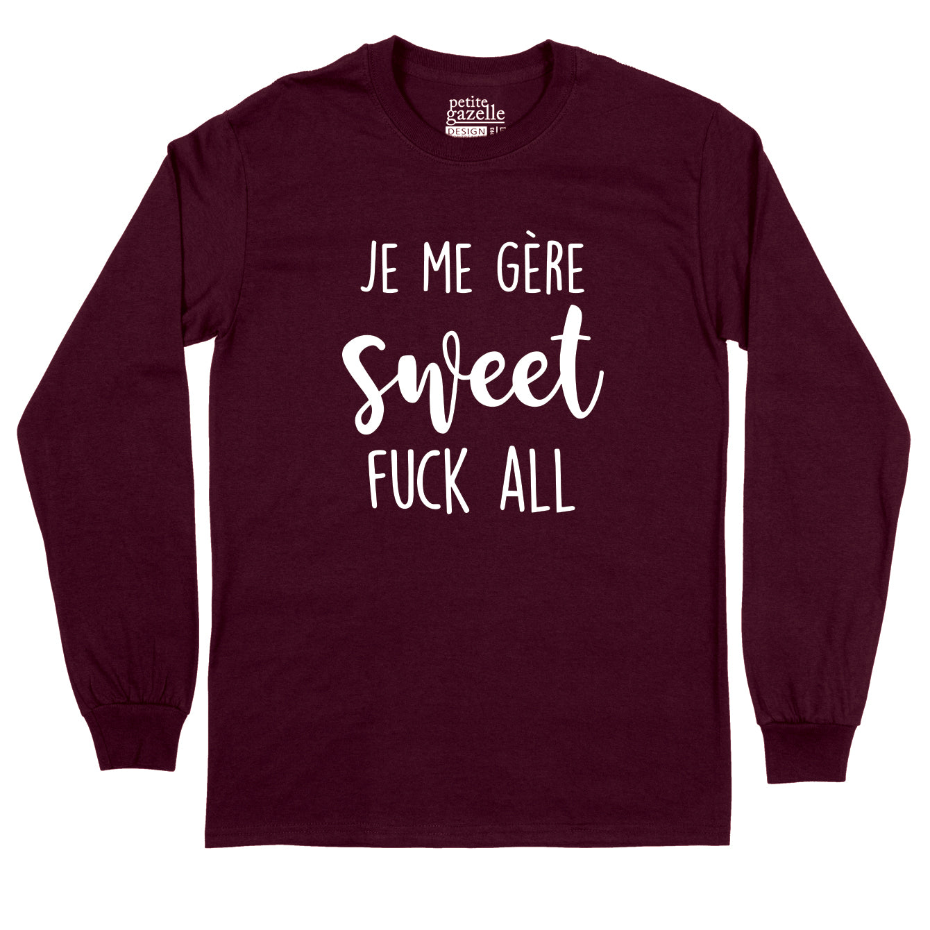 T-Shirt à manches longues | Je me gère sweet fuck all