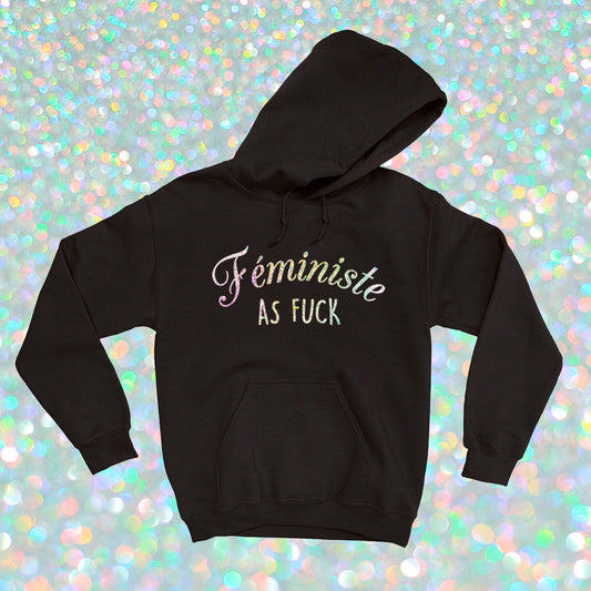 HOODIE |  Holographique Féministe as fuck