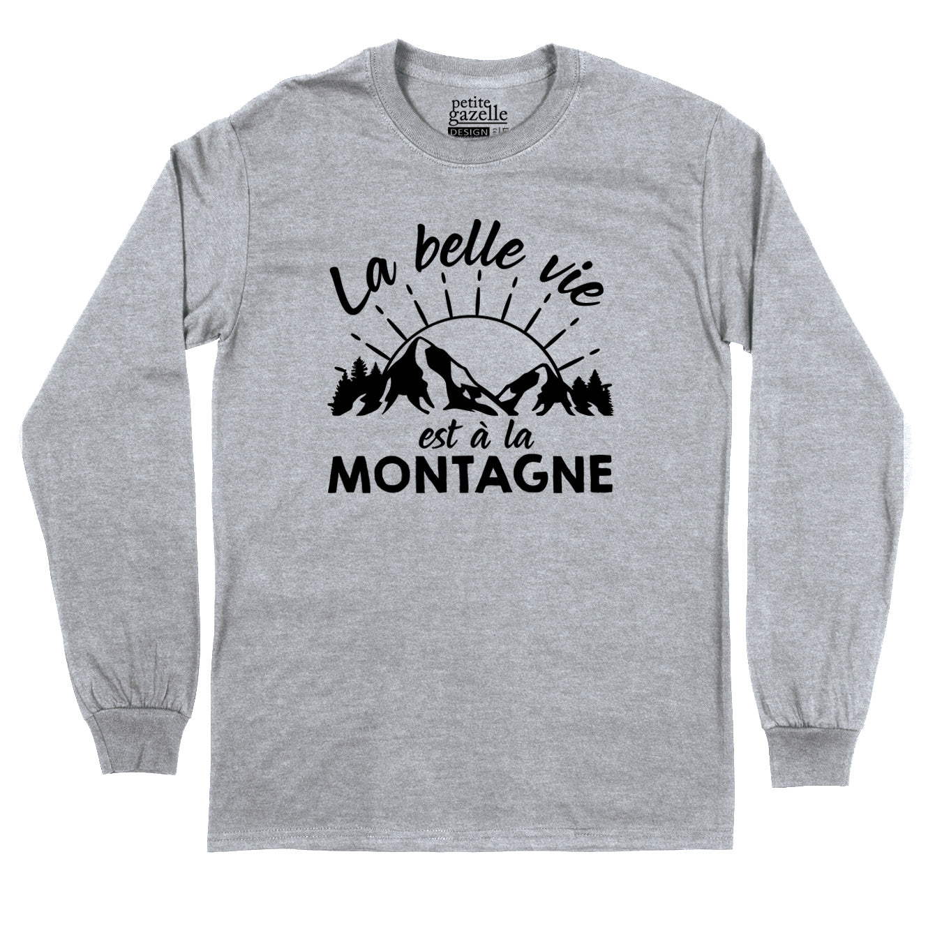 T-Shirt à manches longues | La belle vie est à la montagne
