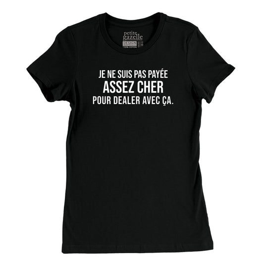 TSHIRT AJUSTÉ | Payée assez cher - T-Shirt coupe ajustée - Petite Gazelle Atelier