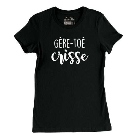 TSHIRT AJUSTÉ | Gère-toé crisse