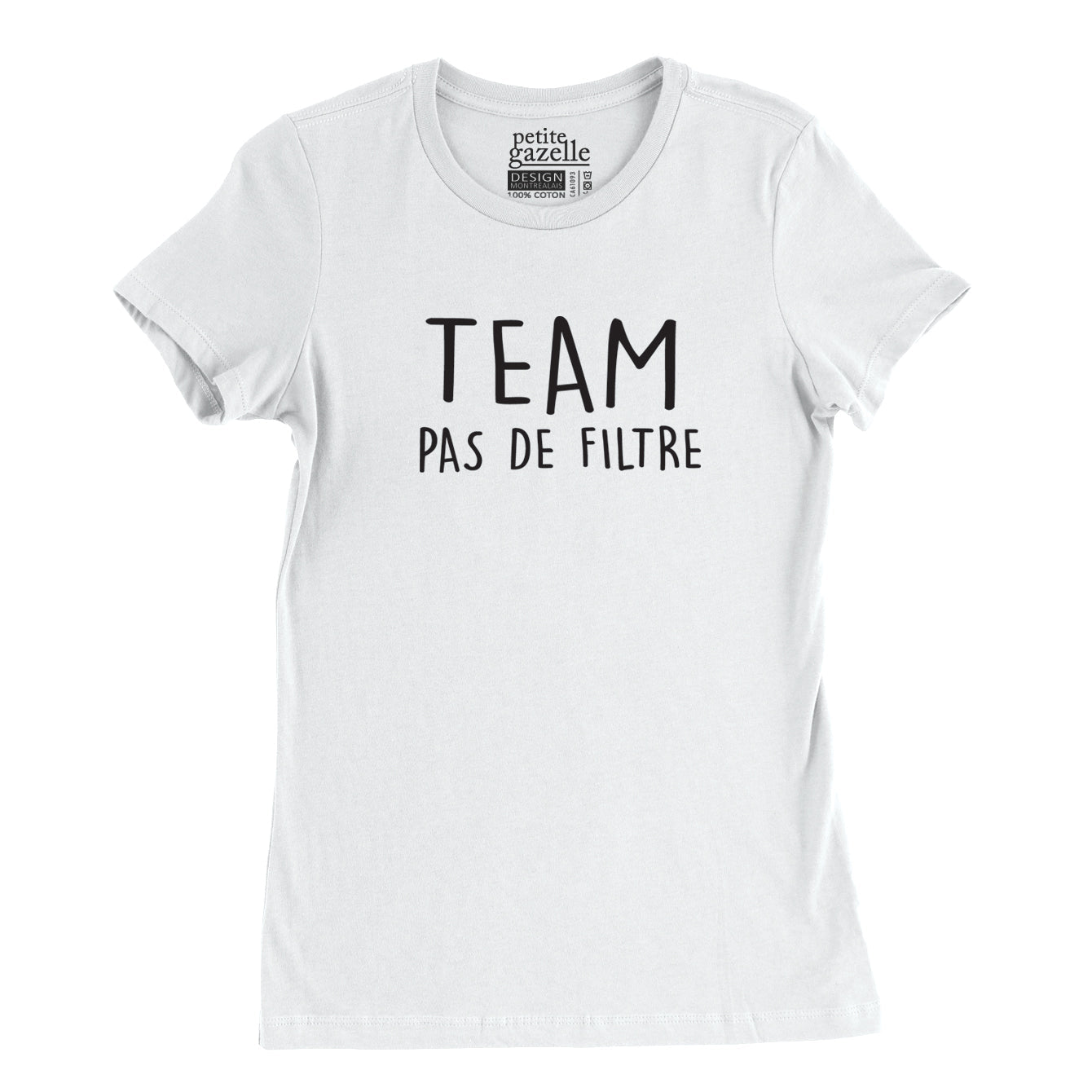 TSHIRT AJUSTÉ | Team pas de filtre