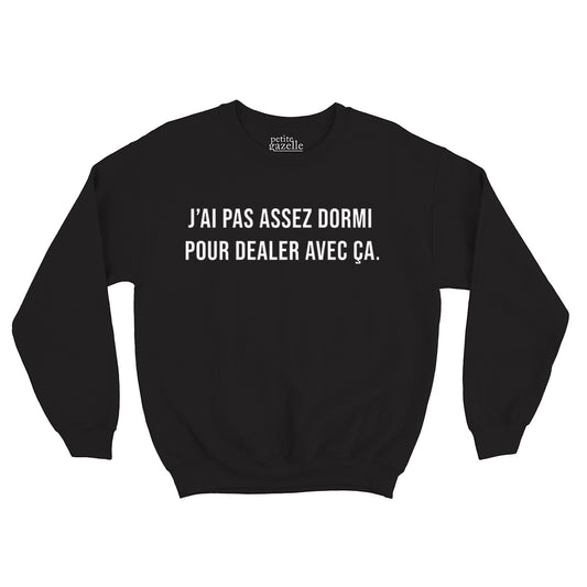 COTON OUATÉ | J'ai pas assez dormi pour dealer avec ça - Coton Ouaté - Petite Gazelle Atelier