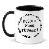 Tasse - Besoin d'une pédago