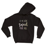 HOODIE |  Holographique Je me gère sweet fuck all