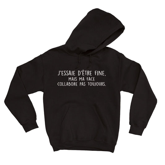 HOODIE | J'essaie d'être fine, mais ma face collabore pas toujours. - Coton Ouaté à Capuchon - Petite Gazelle Atelier
