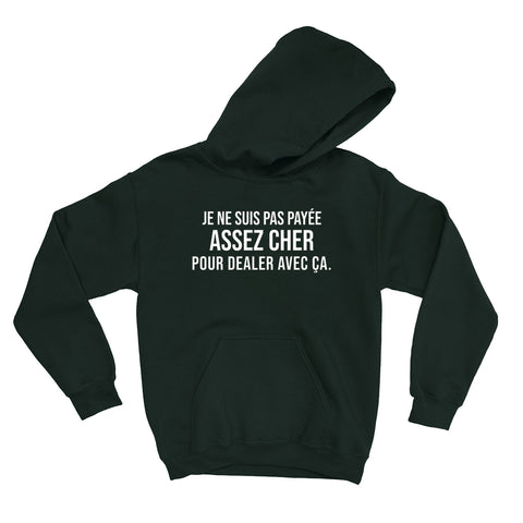 HOODIE | Payée assez cher