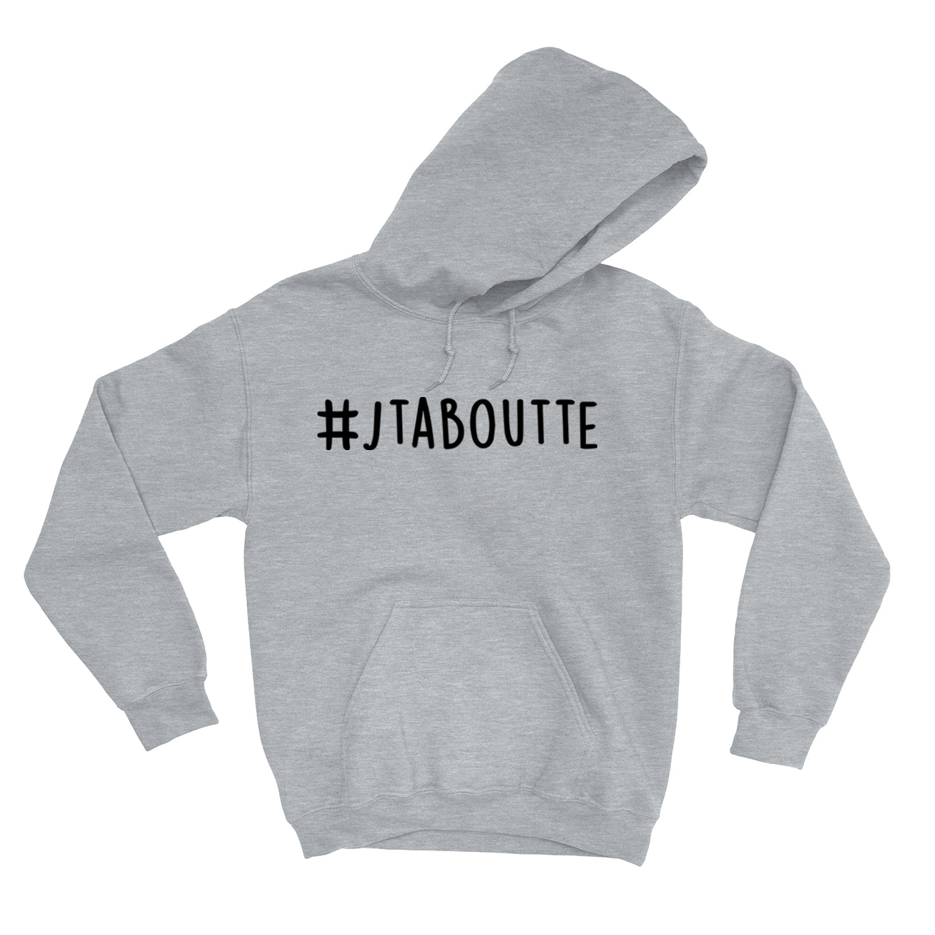 HOODIE | #JTABOUTTE