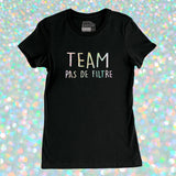 TSHIRT AJUSTÉ | Holographique Team pas de filtre