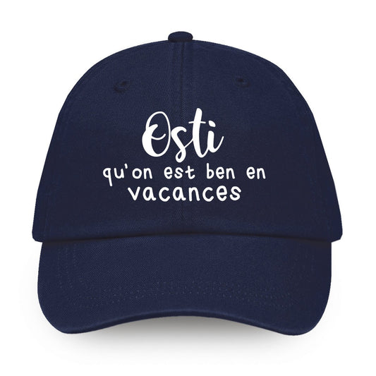 Osti qu'on est ben en vacances - Casquette - Petite Gazelle Atelier