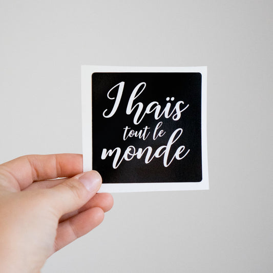 J'haïs tout le monde - Accessoires - Petite Gazelle Atelier