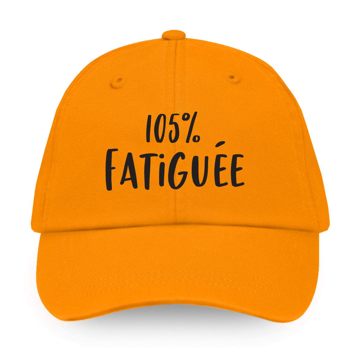 105% fatiguée