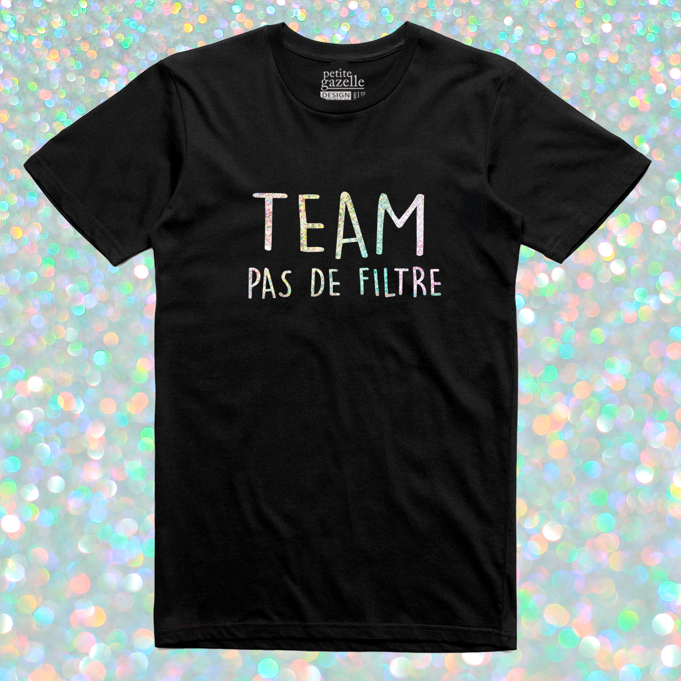 TSHIRT COL ROND | Holographique Team pas de filtre