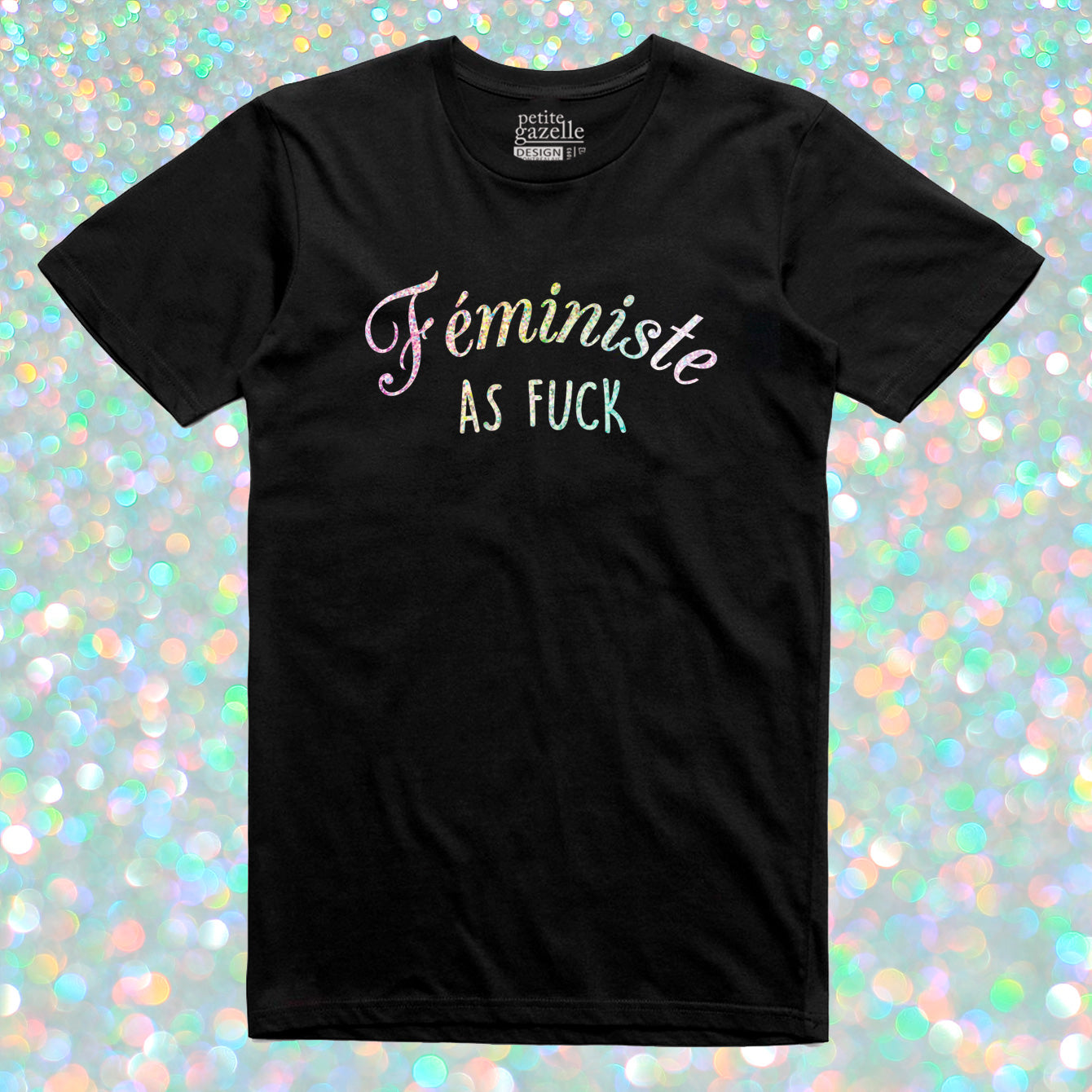 TSHIRT COL ROND | Holographique Féministe as fuck
