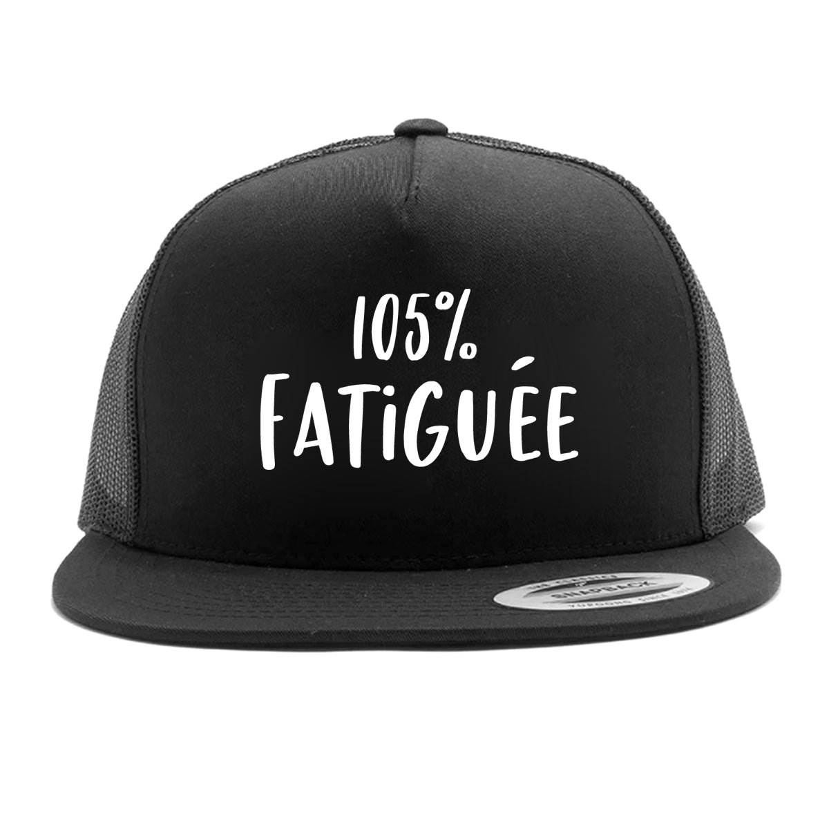 105% fatiguée