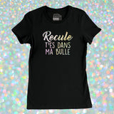TSHIRT AJUSTÉ | Holographique Recule t'es dans ma bulle